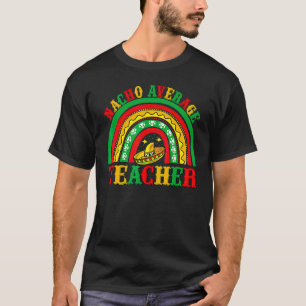 T-shirt Nacho Enseignant Moyen Cinco De Mayo Poncho Casque
