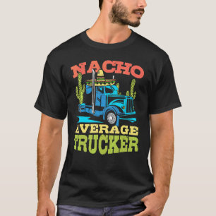 T-shirt Nacho Moyenne Camion Cinco De Mayo Chauffeur Camio