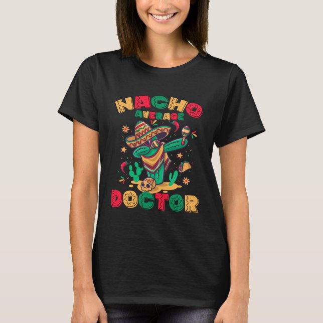 T-shirt Nacho Moyenne Docteur Squad Dabbing Cactus Mexique (Devant)