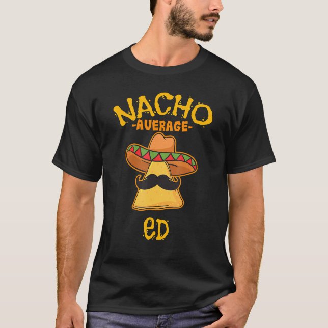 T-shirt Nacho Moyenne Ed Nom Personnalisé Taco (Devant)