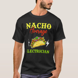 T-shirt Nacho Moyenne Electricien Lineman Cinco De Mayo Me