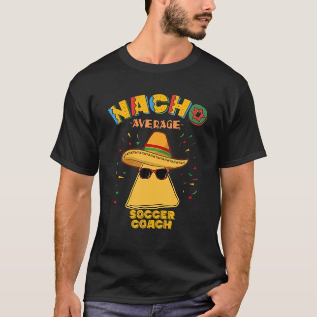 T-shirt Nacho Moyenne Entraîneur De Football Mexicain Cinc (Devant)