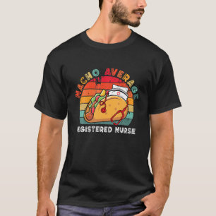 T-shirt Nacho Moyenne Infirmière inscrite Stethoscope Cinc