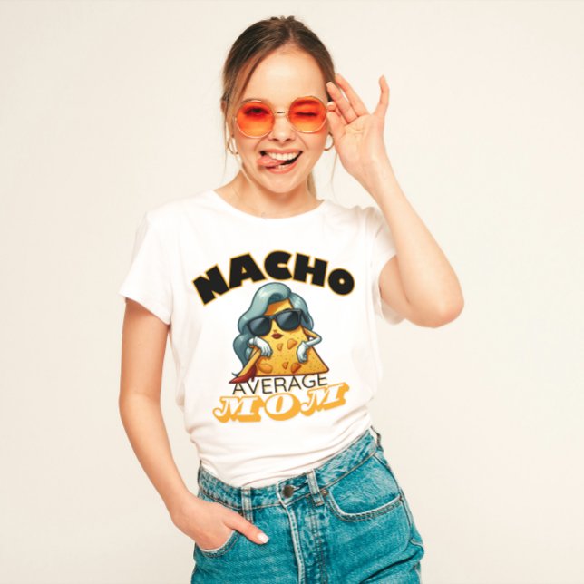 T-shirt "Nacho Moyenne Maman" Mère drôle (Créateur téléchargé)