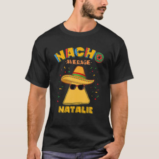 T-shirt Nacho Moyenne Natalie Nom Personnalisé Cinco De M