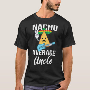 T-shirt Nacho Moyenne Oncle Drôle Taco Mardi Hommes