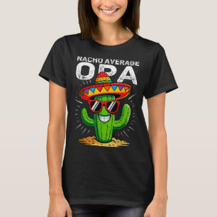 T-shirt Nacho moyenne opa drôle cinq de mayo mexicain part