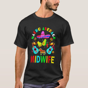T-shirt Nacho Moyenne sage-femme mexicaine sage Cinco De M