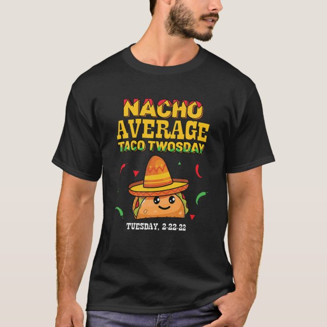 T-shirt Nacho Moyenne Taco Deux Jours Drôle Mardi 2022 Par (Devant)