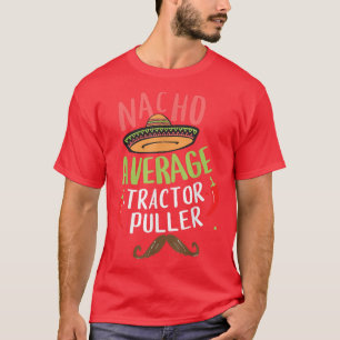 T-shirt Nacho Moyenne Tracteur Puller Power Puller Meican 