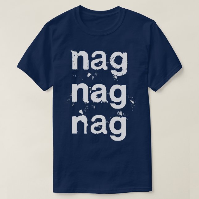 T-shirt Nag Nag Nag Post Punk Synth Typographie (Design devant)