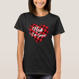 T-shirt Nah Je suis Bon Coeur Rouge Plaid Funny Adulte Ant