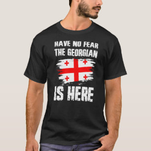 T-shirt N'Ai Pas Peur Que Le Géorgien Est Ici Géorgie Drap