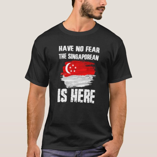 T-shirt N'Ai Pas Peur Que Le Singapourien Est Ici Singapou (Devant)