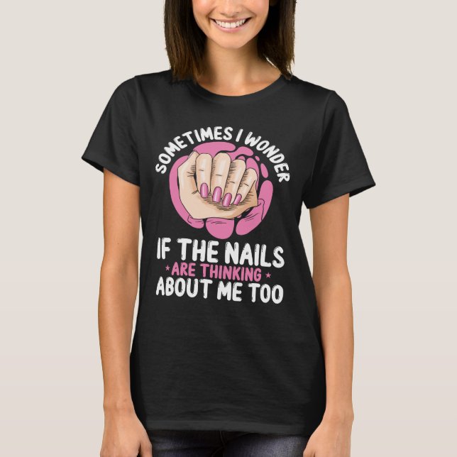 T-shirt Nail Tech Parfois Je Polonais Nails Nail Salon (Devant)