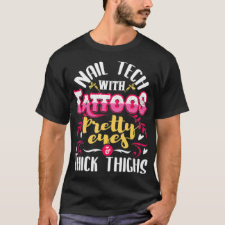 T-shirt Nail Tech with Tattoos Nail Artist Manicurist