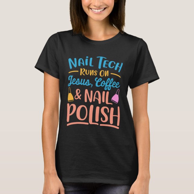 T-shirt Nail Technician  For Women Nail Tech (Devant)