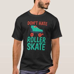 T-shirt N'aime pas le roller skate roller skating
