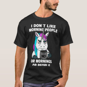T-shirt N'aimez pas les gens Grumpy unicorne avec tasse de
