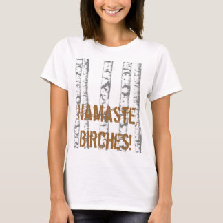 T-shirt Namaste, bouleaux !