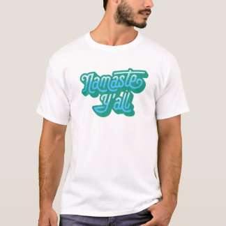 T-shirt Namaste Y'all Drôle Typographie Sud Yoga Huit