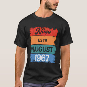 T-shirt Nana Est Août 1967 Fier Grabdna Best Mom Sassy