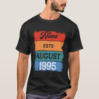 T-shirt Nana Est Août 1995 Fier Grabdna Best Mom Sassy