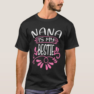 T-shirt Nana Est Ma Bestie Ma Grand-Mère Favorite 1