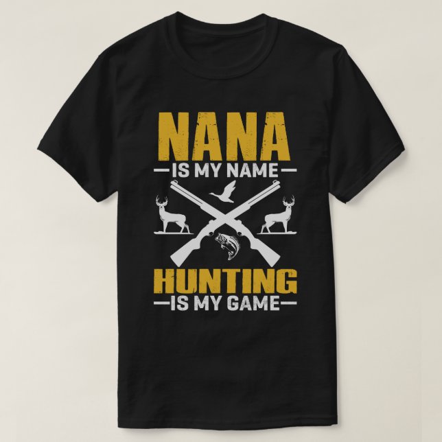 T-shirt NANA Est Mon Nom Chasse Est Mon Jeu (Design devant)