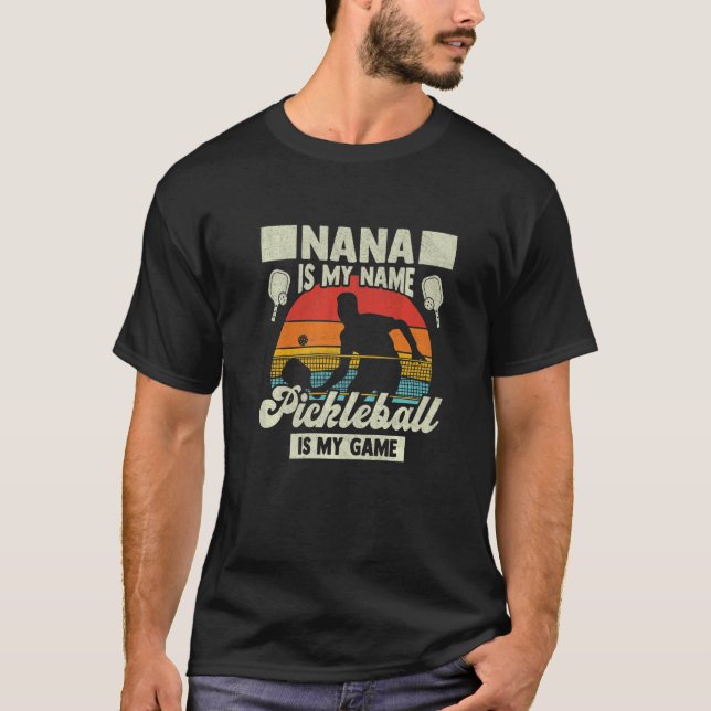 T-shirt Nana Est Mon Nom Pickleball Est Mon Jeu Pickleball (Devant)