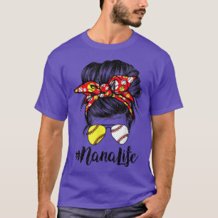T-shirt Nana Life Messy Bun Cheveux Softball Baseball Mère
