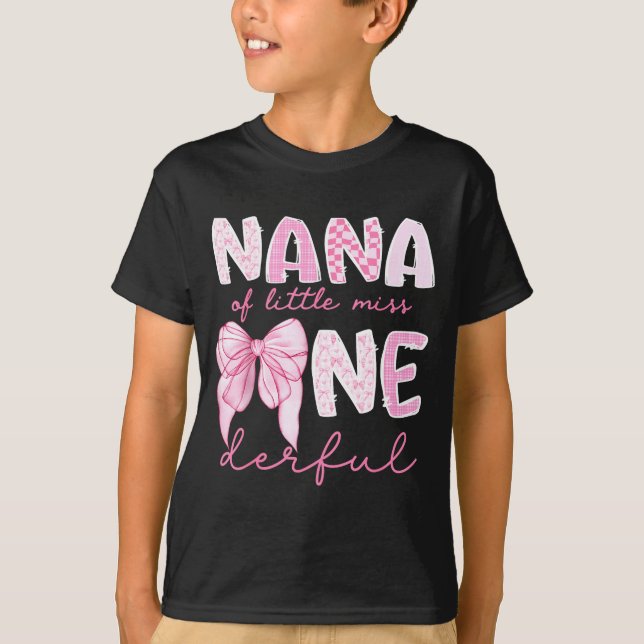 T-shirt Nana Of Little Miss Onederful First Birthday Girl  (Devant)