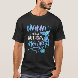 T-shirt Nana Of The Birthday Mermaid Family Matching Party