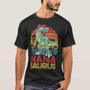 T-shirt Nanasaurus T Rex Dinosaur Funny Vintage Nana Sauru
