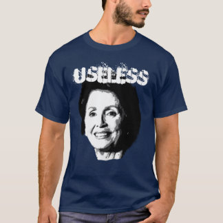 T-SHIRT NANCY PELOSI A 2 ANS INUTILES