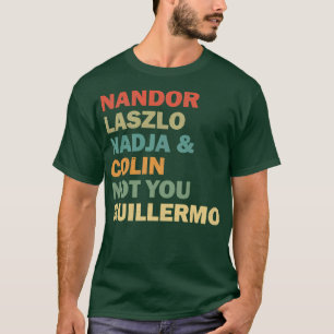 T-shirt Nandor Laszlo Nadja Et Colin Not You Guillermo Re
