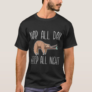 T-shirt Nap Toute La Journée Dormir Toute La Nuit Sommeil 
