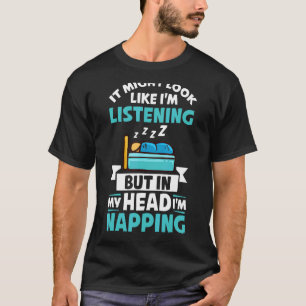 T-shirt Napping Sleep Dream Naps Sommeil Couchage Couche 2