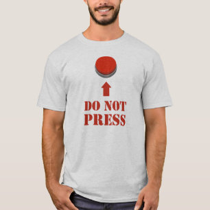 T-shirt N'appuyez pas sur le bouton rouge