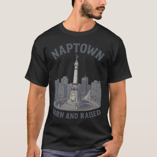 T-shirt Naptown Born and Raised - Monument Circle Tee