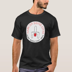 T-shirt Narcan sauve des vies - Arrière - plan blanc