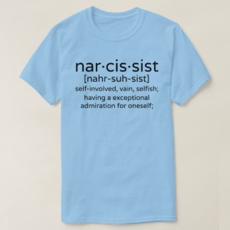 T-shirt Narcissist