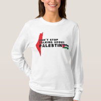 N'arrêtez pas de parler de Palestine, drapeau pale