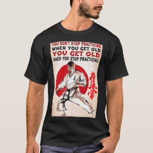 T-shirt N'arrêtez pas de pratiquer, Kyokushin Karate T-Shi