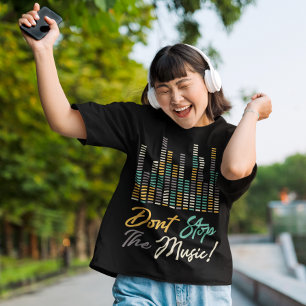 T-shirt N'arrêtez pas la musique