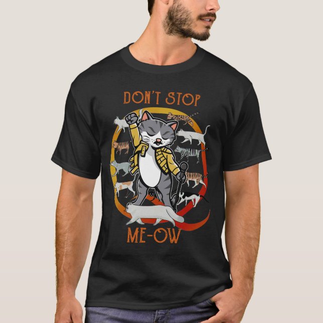 T-shirt N'arrêtez pas Meow Freddie Purrcury, drôle de chat (Devant)