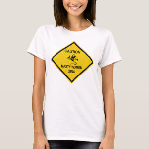 T-shirt Nasty Women Xing
