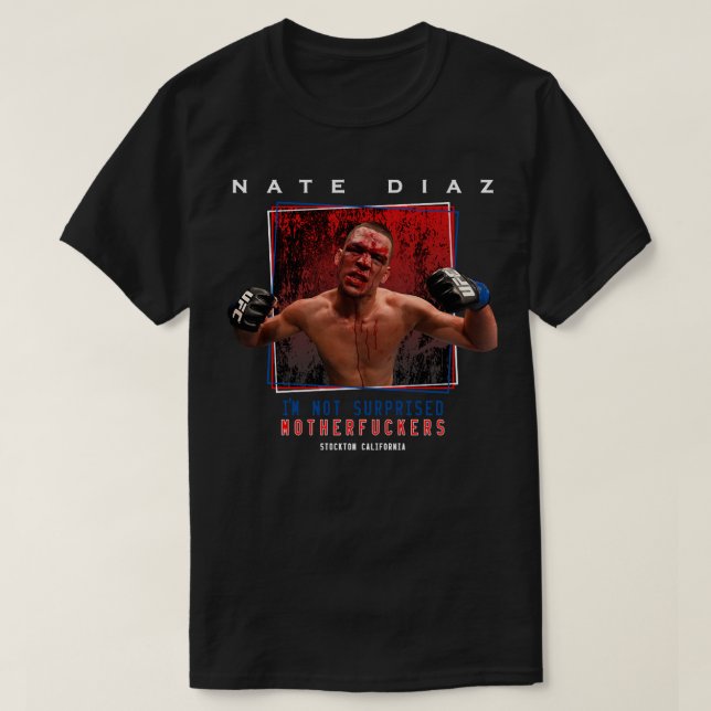 T-shirt Nate Diaz I&x27 ; m Pas surpris Essential T Shirt (Design devant)