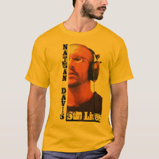 T-shirt Nathan Davis, toujours les vies !
