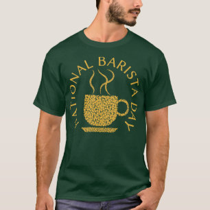 T-shirt National Barista Day Coffee Lifer
